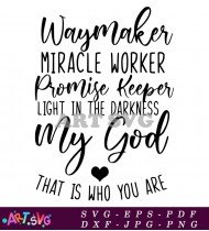 Waymaker Miracle Worker Promise Keeper God SVG