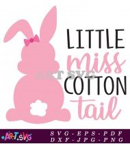 Little Miss Cotton Tail Easter Saying SVG