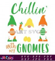 Chillin' With My Gnomes Easter Gnomes Vector SVG