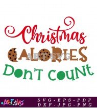 Christmas Calories Dont Count Cut File Design SVG