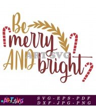 Christmas Be Merry And Bright SVG Quote Design