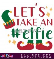 Lets Take An Elf Holiday Christmas Red SVG