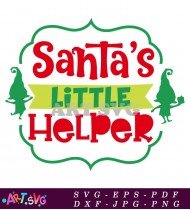 Christmas Design With Little Helper Santa SVG