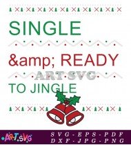 Single And Ready To Jingle Christmas Bell SVG 2