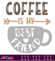 Coffee Best Friend Cute Mug Design SVG