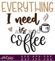 Coffee is My Life Essential Drink SVG