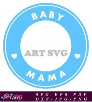 Baby Mama Circle Design Blue White SVG