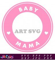 Baby Mama Circle Design Pink White SVG