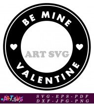 Be Mine Valentine Sublimation Heart Design SVG