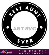 Best Aunt Ever Circle Sticker Template SVG