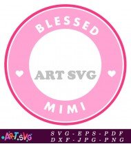 Pink Blessed Mimi Circle Stickers Custom Design SVG