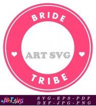 Bride Tribe Circle Design Pink and White SVG