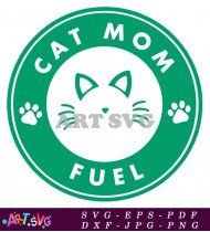 Cat Mom Fuel Circle Sticker Design SVG 2