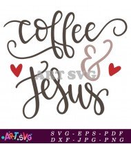 Coffee And Jesus Coffee Mug Design SVG 4