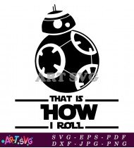 That How Roll Star Wars BB-8 Design SVG