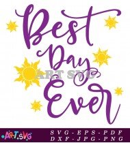 Best Day Ever Disney Princess Rapunzel SVG