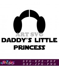 Princess Daddy Little Princess Svg Design SVG