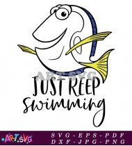 Just Keep Swimming Dory Movie SVG 1