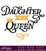 Daughter of a Disney Queen SVG Cut File