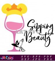 Sipping Beauty Wine Glass Princess Crown SVG