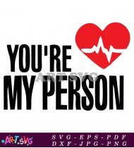 You're My Person Heartbeat EKG Monitor Love SVG 2