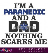 I Am Parmedic Dad Graphic Design For T-Shirts SVG 1