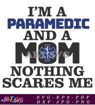 I Am Parmedic Mom Graphic Design T-Shirt SVG 1