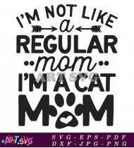 I'm Not Like a Regular Mom SVG 1