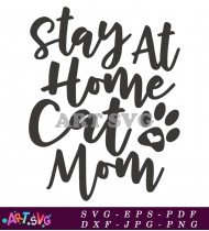 Stay At Home Cat Mom Design SVG