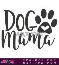 Dog Mama Mom Life Is Ruff Funny Design SVG