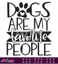 Dogs Are My Favorite People Funny Design SVG 1