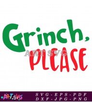 Grinch Please Funny Christmas Holiday Greeting Card SVG