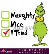 Grinch Naughty Nice Tried Christmas List Saying SVG