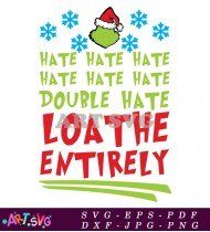 Grinch Hate Hate Hate Double Hate SVG