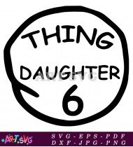 Thing Daughter 6 Dr Seuss SVG