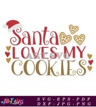 Santa Loves My Cookies SVG Design