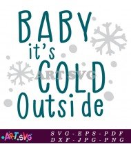 Baby It's Cold Outside Christmas Ornament SVG