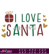 I Love Santa Christmas SVG Design