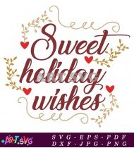 Sweet Holiday Wishes Red Design Floral Design SVG 1