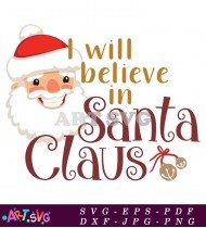 I Believe In Santa Claus Christmas Svg SVG