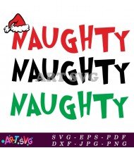 Naughty Naughty Naughty Grinch Christmas Quote SVG