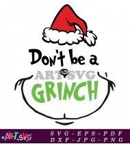 Don't Be A Grinch Ornament Funny Holiday SVG