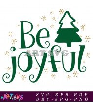 Be Joyful Christmas Tree Snowflake Design SVG