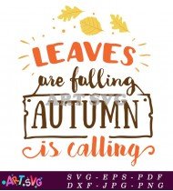 Leaves Are Falling Autumn Is Calling Fall Svg SVG