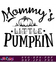 Mommy's Little Pumpkin Fall Sign Svg Design SVG