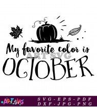 My Favorite Color Is October Fall Pumpkin SVG