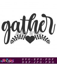 Gather Around for Autumn Fall Harvest Sign SVG