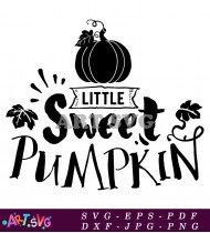 Little Sweet Pumpkin Fall Decor Sign Printable SVG 1