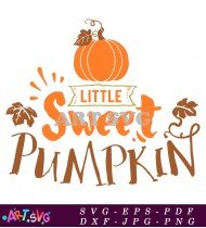 Little Sweet Pumpkin Fall Decor Sign Printable SVG 2