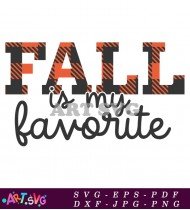 Fall Is My Favorite Autumn Decor Sign SVG